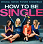 單身指南How.To.Be.Single簡繁雙語字幕