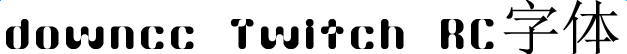 twitchrc字體
